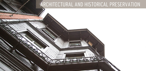 ARCHITECTURAL & HISTORIC PRESERVATION